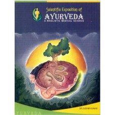 Scientific Exposition of Ayurveda (A Wholistic Medical Science) 